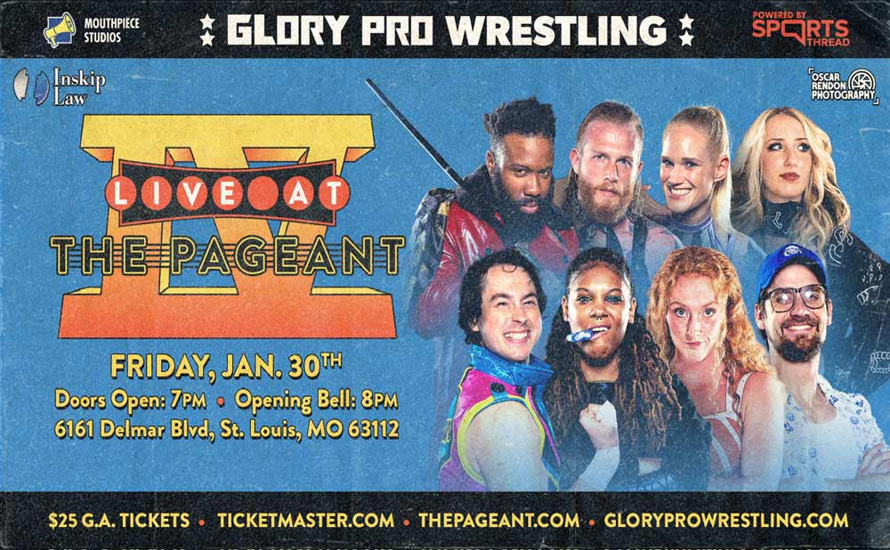 Glory Pro Wrestling at The Pageant on Friday, January 30th